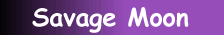 Savage Moon